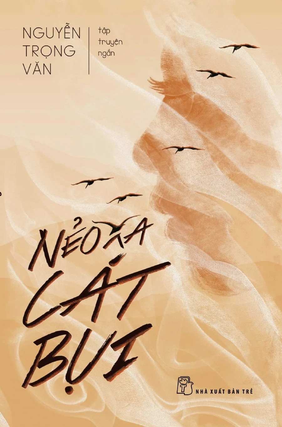Nẻo Xa Cát Bụi - Nguyễn Trọng Văn (Mới 100%) Truyện ngắn, tản văn, NXB Trẻ - SÁCH ĐẠI HỌC