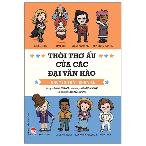 Thời Thơ Ấu Của Các Đại Văn Hào - Chuyện Thật Chưa Kể - David Stabler, Doogie Horner (Mới 100%) Kiến thức bách khoa, NXB Kim Đồng - SÁCH ĐẠI HỌC