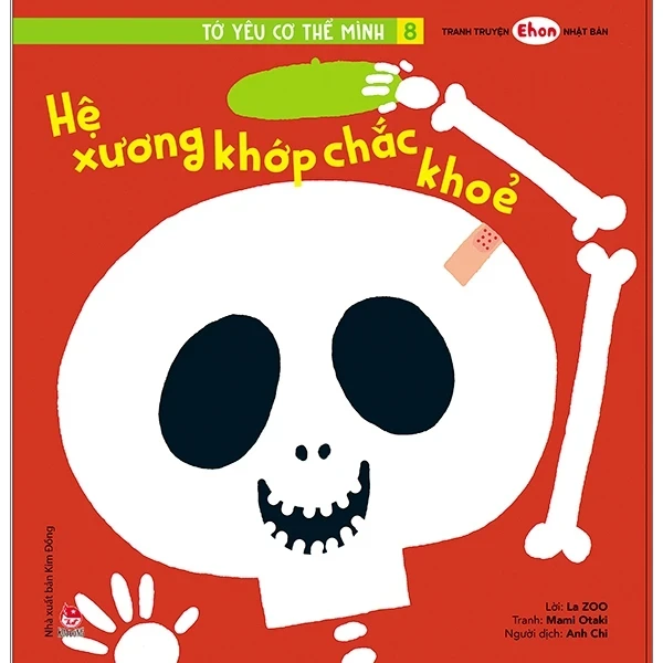Tranh Truyện Ehon Nhật Bản - Tớ Yêu Cơ Thể Mình 8 - Hệ Xương Khớp Chắc Khỏe - La ZOO, Mitsuo Nakamura (Mới 100%) Truyện thiếu nhi, NXB Kim Đồng - SÁCH ĐẠI HỌC