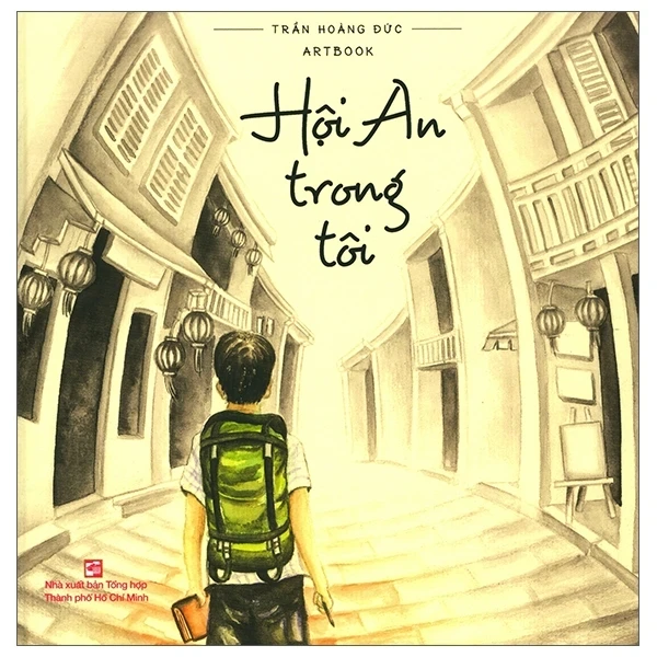 Hội An Trong Tôi - Trần Hoàng Đức (Mới 100%) Sách địa danh, du lịch, NXB Tổng Hợp TPHCM - SÁCH ĐẠI HỌC