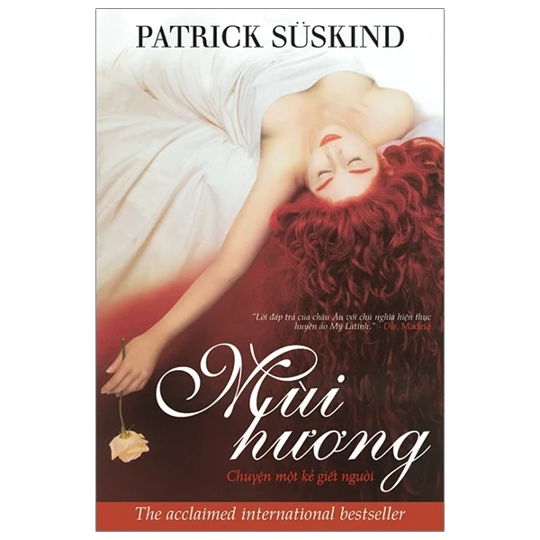 Mùi Hương (Tái Bản 2015) - Patrick Suskind (Mới 100%) Tiểu thuyết, Nhã Nam - SÁCH ĐẠI HỌC