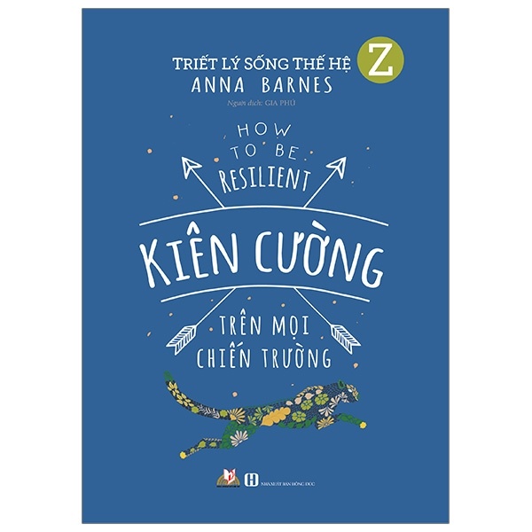 Triết Lý Sống Thế Hệ Z - Kiên Cường Trên Mọi Chiến Trường - Anna Barnes (Mới 100%) Sách tư duy, kỹ năng sống, Văn Lang Books - SÁCH ĐẠI HỌC