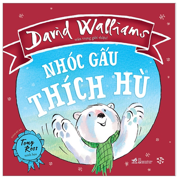 Nhóc Gấu Thích Hù - David Walliams, Tony Ross (Mới 100%) Truyện thiếu nhi, Nhã Nam - SÁCH ĐẠI HỌC