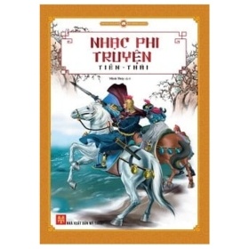 Nhạc Phi Truyện - Tiền Thái (Mới 100%) Truyện trinh thám, kiếm hiệp, Huy Hoàng - SÁCH ĐẠI HỌC