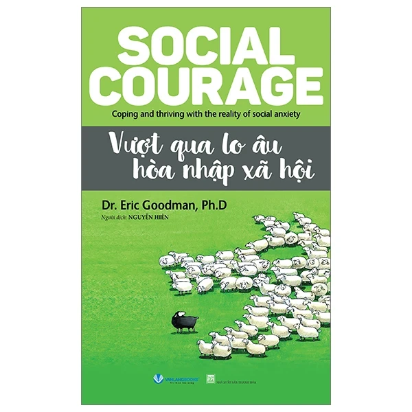 Vượt Qua Lo Âu Hòa Nhập Xã Hội - Dr. Eric Goodman, Ph.D (Mới 100%) Sách tư duy, kỹ năng sống, Văn Lang Books - SÁCH ĐẠI HỌC
