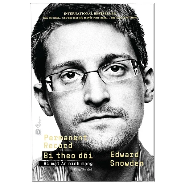 Bị Theo Dõi - Bí Mật An Ninh Mạng - Edward Snowden (Mới 100%) Tiểu sử, hồi ký, PhanBook - SÁCH ĐẠI HỌC