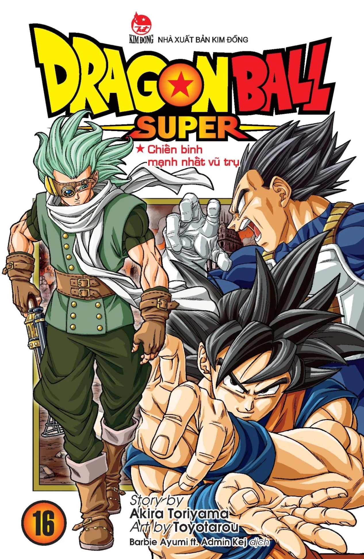 Dragon Ball Super - Tập 16 - Chiến Binh Mạnh Nhất Vũ Trụ - Akira Toriyama, Toyotarou (Mới 100%) Manga, comic, NXB Kim Đồng - SÁCH ĐẠI HỌC