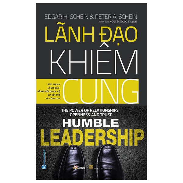 Lãnh Đạo Khiêm Cung - Edgar H. Schein, Peter A. Schein (Mới 100%) Quản trị, lãnh đạo, Văn Lang Books - SÁCH ĐẠI HỌC