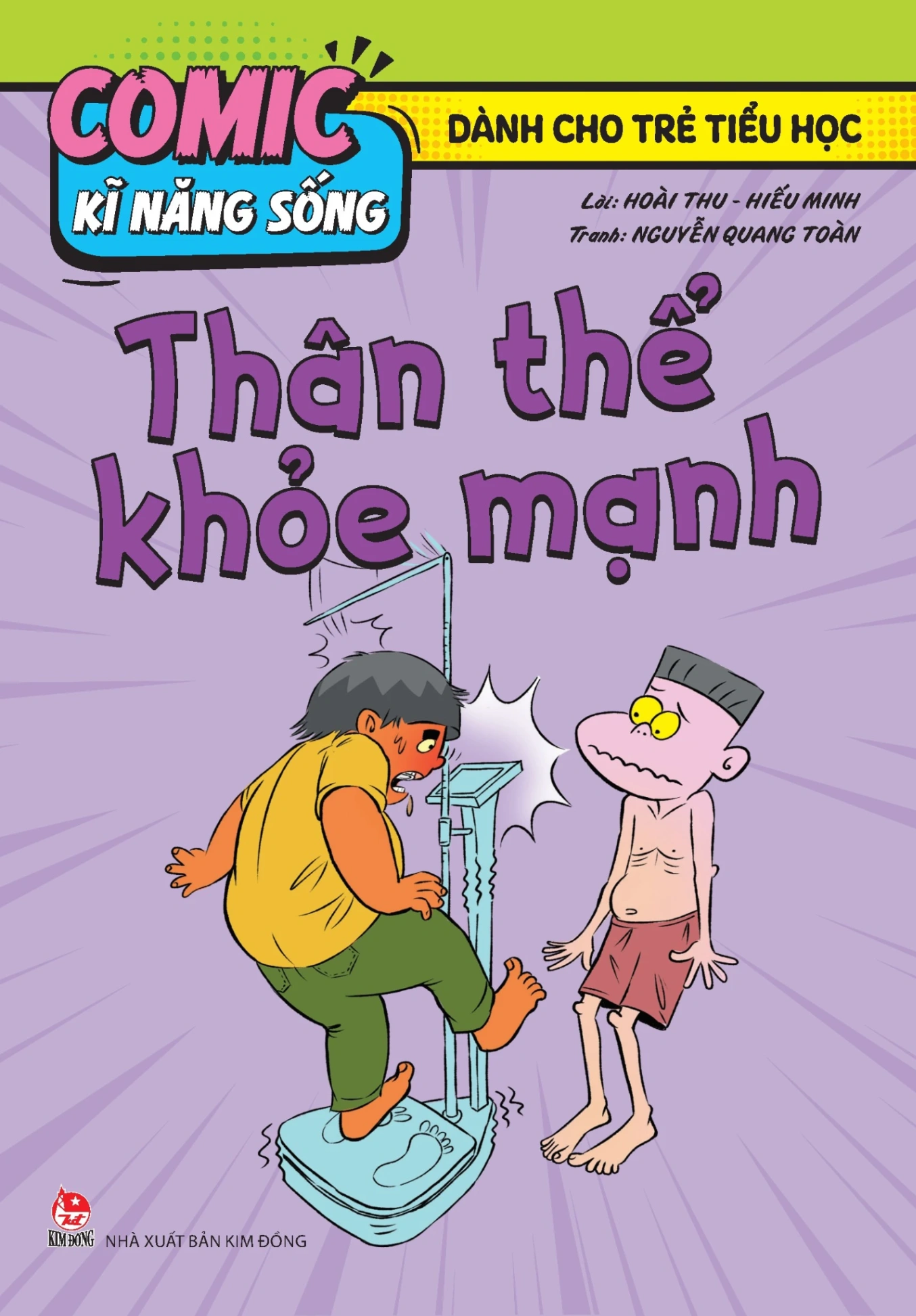 Comic Kĩ Năng Sống - Dành Cho Trẻ Tiểu Học - Thân Thể Khỏe Mạnh - Hoài Thu, Hiếu Minh, Nguyễn Quang Toàn (Mới 100%) Kiến thức, kỹ năng sống cho trẻ, NXB Kim Đồng - SÁCH ĐẠI HỌC