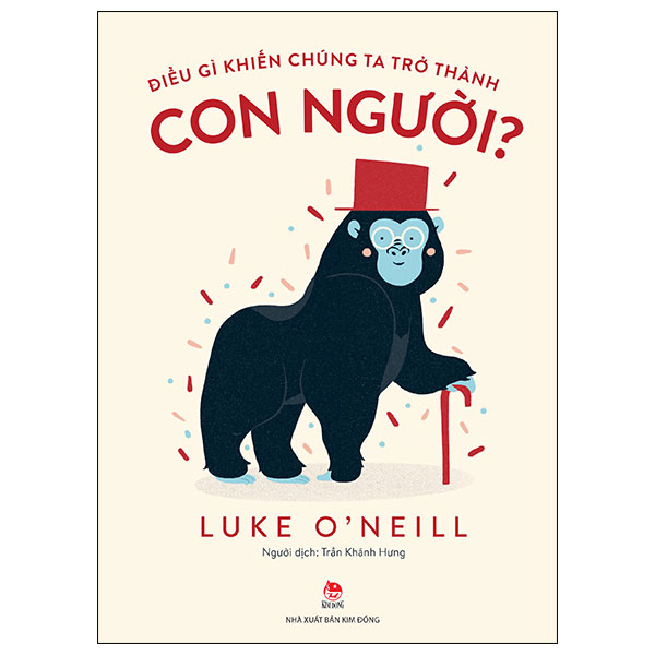 Điều Gì Khiến Chúng Ta Trở Thành Con Người? - Luke O'Neill (Mới 100%) Kiến thức bách khoa, NXB Kim Đồng - SÁCH ĐẠI HỌC