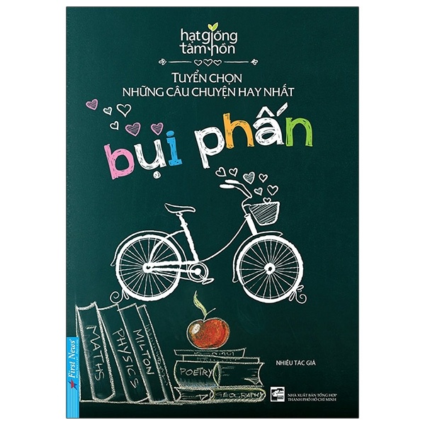 Hạt Giống Tâm Hồn - Bụi Phấn - First News tổng hợp (Mới 100%) Nghệ thuật sống, First News - SÁCH ĐẠI HỌC