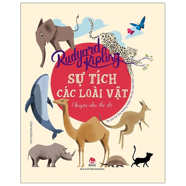 Sự Tích Các Loài Vật - Chuyện Như Thế Đó (Bìa Cứng) - Rudyard Kipling (Mới 100%) Truyện thiếu nhi, NXB Kim Đồng - SÁCH ĐẠI HỌC