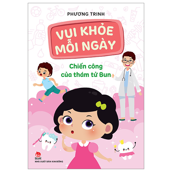 Vui Khỏe Mỗi Ngày - Chiến Công Của Thám Tử Bun - Phương Trinh (Mới 100%) Kiến thức, kỹ năng sống cho trẻ, NXB Kim Đồng - SÁCH ĐẠI HỌC