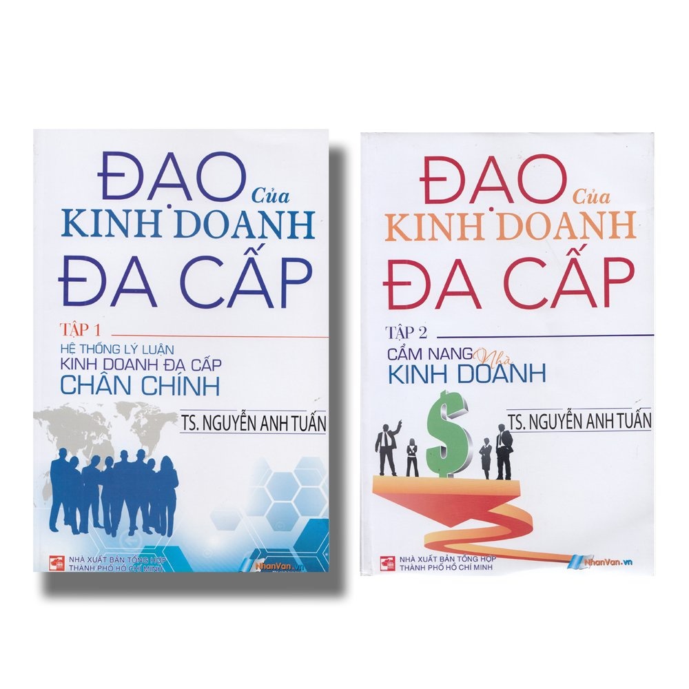 Combo Đạo Của Kinh Doanh Đa Cấp (Bộ 2 Cuốn) - TS. Nguyễn Anh Tuấn (Mới 100%) Khởi nghiệp, làm giàu, NXB Tổng Hợp TPHCM - SÁCH ĐẠI HỌC