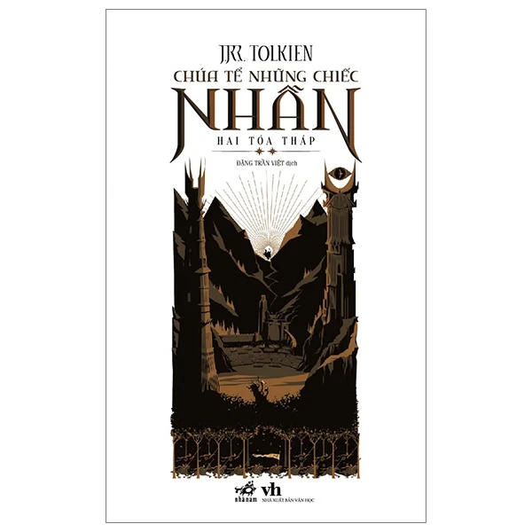 Chúa Tể Những Chiếc Nhẫn - Tập 2: Hai Tòa Tháp - J. R. R. Tolkien (Mới 100%) Huyền bí, giả tưởng, kinh dị, Nhã Nam - SÁCH ĐẠI HỌC