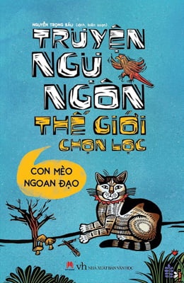 Truyện Ngụ Ngôn Thế Giới Chọn Lọc - Con Mèo Ngoan Đạo - Nguyễn Trọng Báu (Mới 100%) Truyện thiếu nhi, Huy Hoàng - SÁCH ĐẠI HỌC
