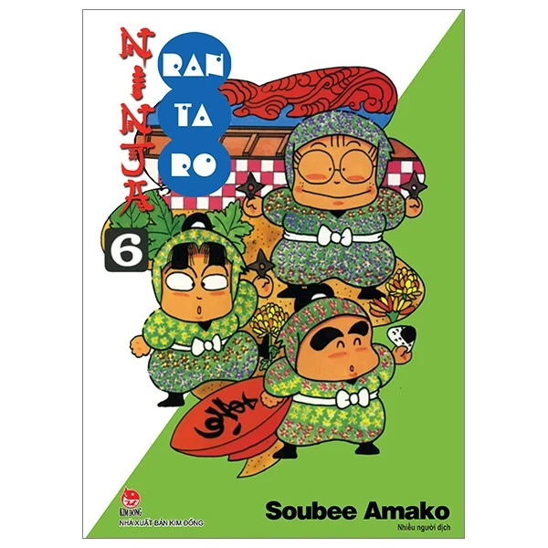 Ninja Rantaro - Tập 6 - Soubee Amako (Mới 100%) Truyện tranh, NXB Kim Đồng - SÁCH ĐẠI HỌC