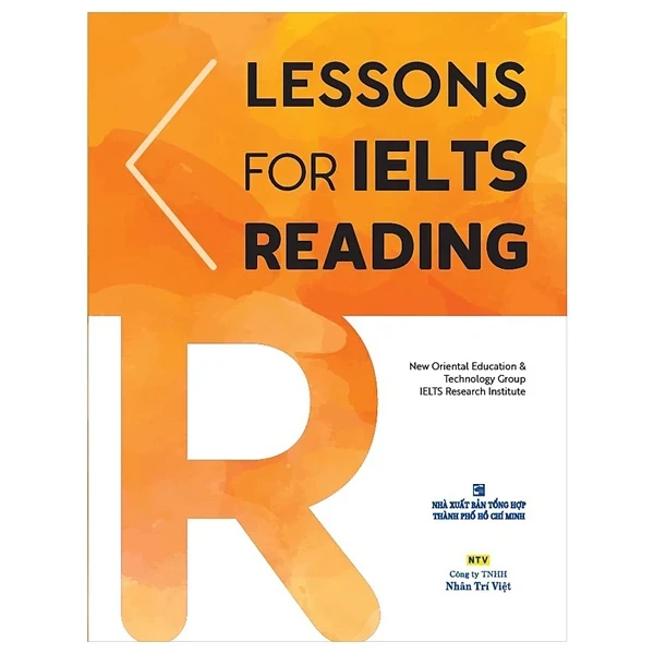 Lessons For IELTS - Reading - New Oriental Education, Technology Group IELTS Research Institute (Mới 100%) Tiếng Anh, NXB Tổng Hợp TPHCM - SÁCH ĐẠI HỌC