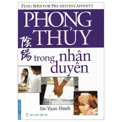 Phong Thủy Trong Nhân Duyên - Tạ Nguyên Cẩn (Mới 100%) Sách phong thủy, kinh dịch, Huy Hoàng - SÁCH ĐẠI HỌC