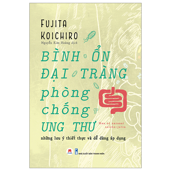Bình Ổn Đại Tràng, Phòng Chống Ung Thư - Fujita Koichiro (Mới 100%) Sách y học hiện đại, Huy Hoàng - SÁCH ĐẠI HỌC