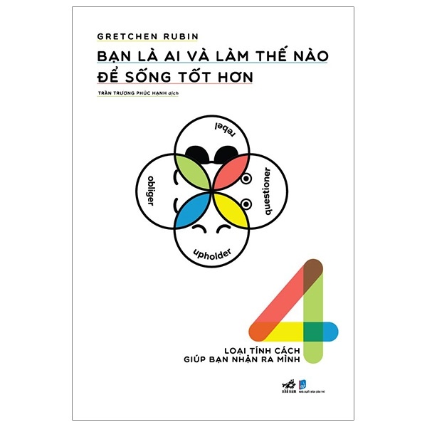 Bạn Là Ai Và Làm Thế Nào Để Sống Tốt Hơn - Gretchen Rubin (Mới 100%) Sách tư duy, kỹ năng sống, Nhã Nam - SÁCH ĐẠI HỌC