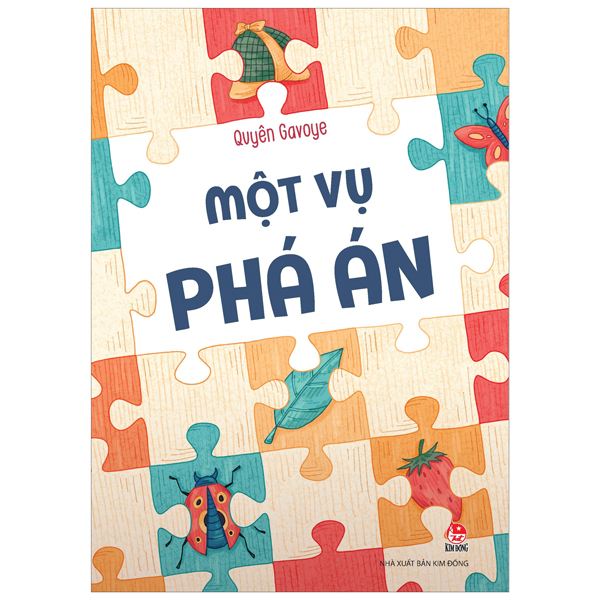 Một Vụ Phá Án - Quyên Gavoye (Mới 100%) Truyện thiếu nhi, NXB Kim Đồng - SÁCH ĐẠI HỌC