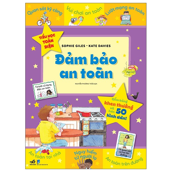 Tiểu Học Toàn Diện - Đảm Bảo An Toàn - Sophie Giles, Kate Davies (Mới 100%) Kiến thức, kỹ năng sống cho trẻ, Nhã Nam - SÁCH ĐẠI HỌC