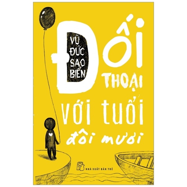 Đối Thoại Với Tuổi Đôi Mươi - Vũ Đức Sao Biển (Mới 100%) Truyện ngắn, tản văn, NXB Trẻ - SÁCH ĐẠI HỌC