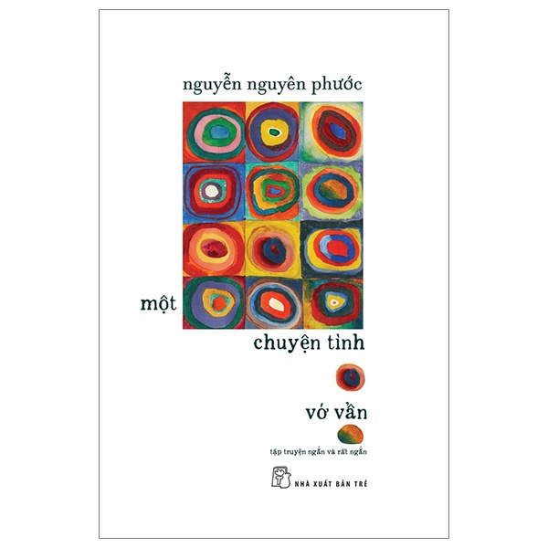 Một Chuyện Tình Vớ Vẩn - Nguyễn Nguyên Phước (Mới 100%) Truyện ngắn, tản văn, NXB Trẻ - SÁCH ĐẠI HỌC