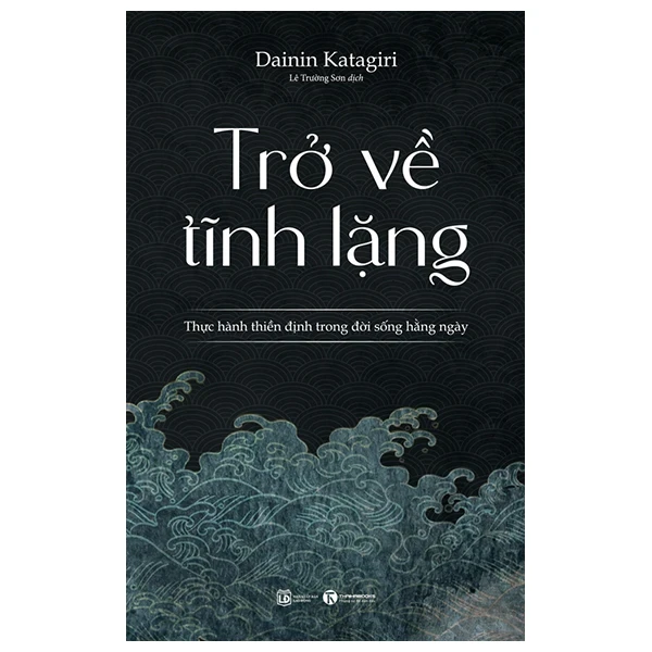 Trở Về Tĩnh Lặng - Dainin Katagiri (Mới 100%) Sách thể dục, thể Thao, Thái Hà Books - SÁCH ĐẠI HỌC