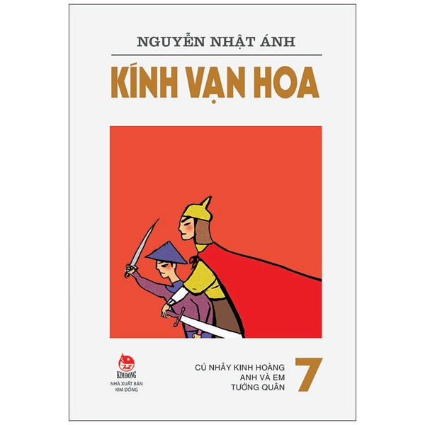 Kính Vạn Hoa - Tập 7 - Cú Nhảy Kinh Hoàng - Anh Và Em - Tướng Quân - Nguyễn Nhật Ánh (Mới 100%) Truyện thiếu nhi, NXB Kim Đồng - SÁCH ĐẠI HỌC