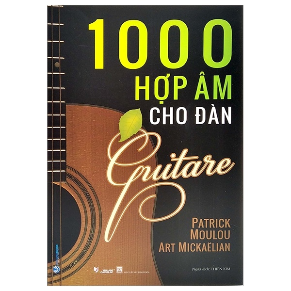 1000 Hợp Âm Cho Đàn Guitare - Patrick, Moulou, Art Mickaelian (Mới 100%) Âm nhạc, điện ảnh, Văn Lang Books - SÁCH ĐẠI HỌC
