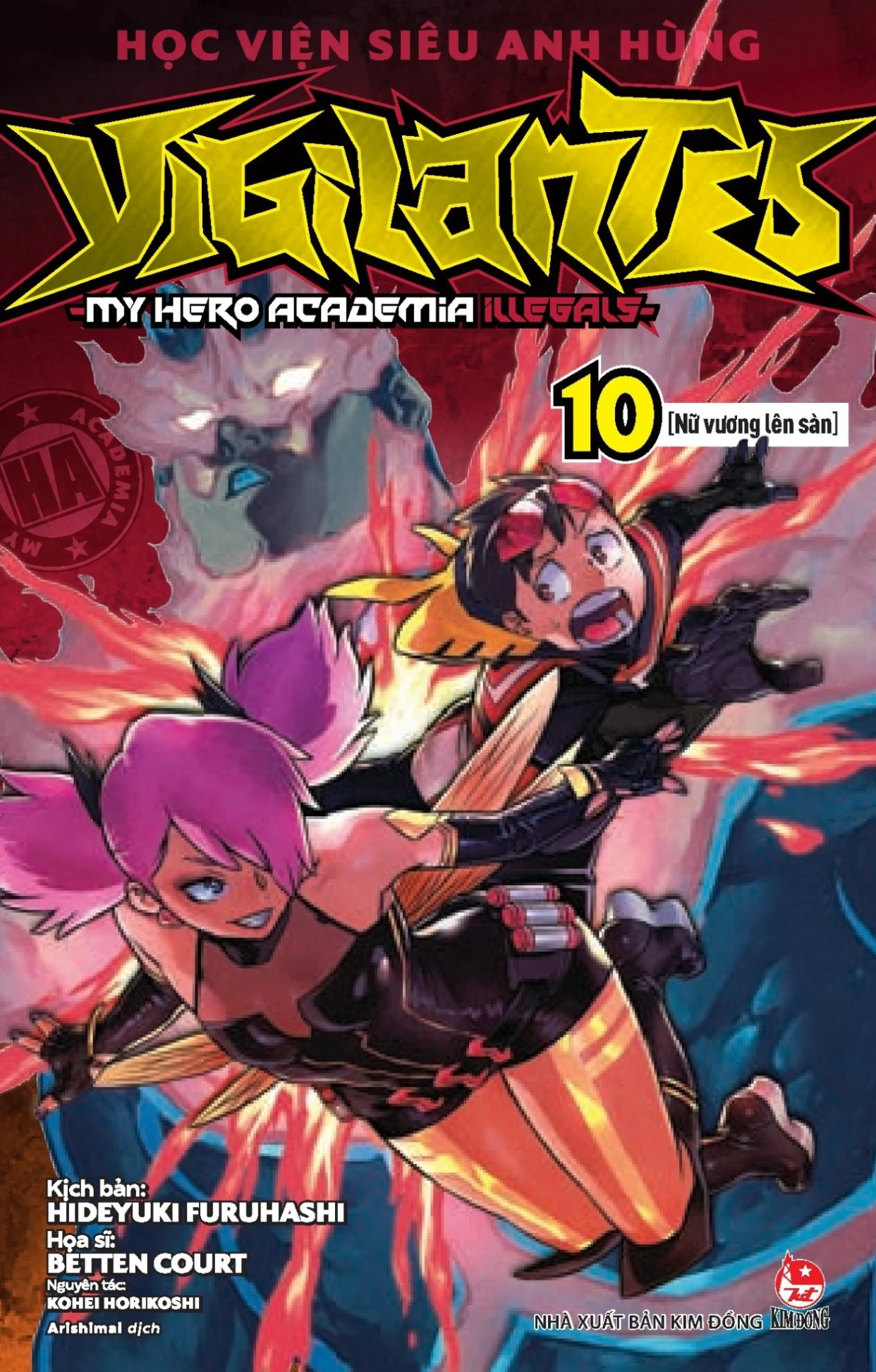 Học Viện Siêu Anh Hùng Vigilantes - My Hero Academia Illegals - Tập 10 - Nữ Vương Lên Sàn - Kohei Horikoshi, Hideyuki Furuhashi, Betten Court (Mới 100%) Manga, comic, NXB Kim Đồng - SÁCH ĐẠI HỌC