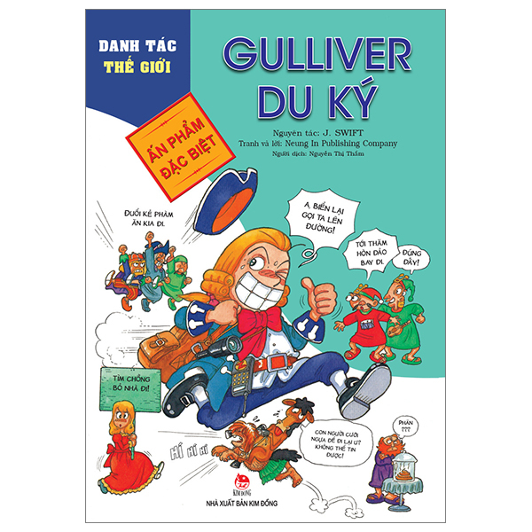 Danh Tác Thế Giới - Gulliver Du Ký - Neung In Publishing Company, J. Swift (Mới 100%) Truyện thiếu nhi, NXB Kim Đồng - SÁCH ĐẠI HỌC