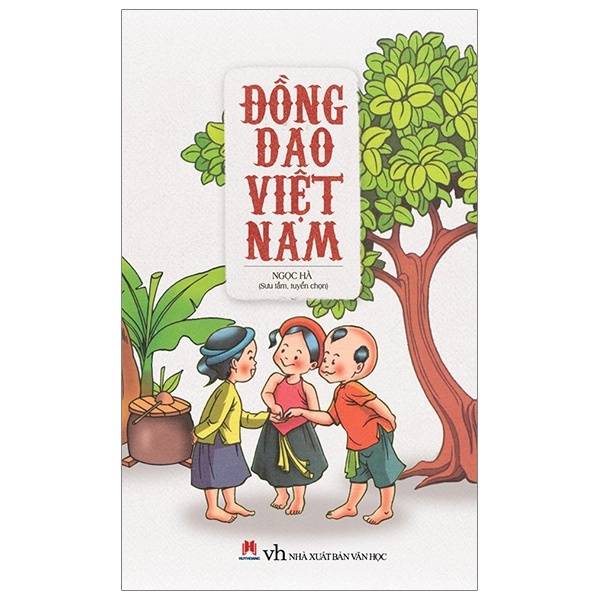 Đồng Dao Việt Nam - Ngọc Hà (Mới 100%) Thơ ca, tục ngữ, ca dao, thành ngữ, Huy Hoàng - SÁCH ĐẠI HỌC