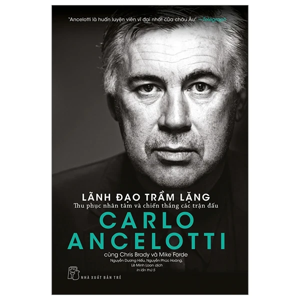 Lãnh Đạo Trầm Lặng - Thu Phục Nhân Tâm Và Chiến Thắng Các Trận Đấu - Carlo Ancelotti (Mới 100%) Quản trị, lãnh đạo, NXB Trẻ - SÁCH ĐẠI HỌC