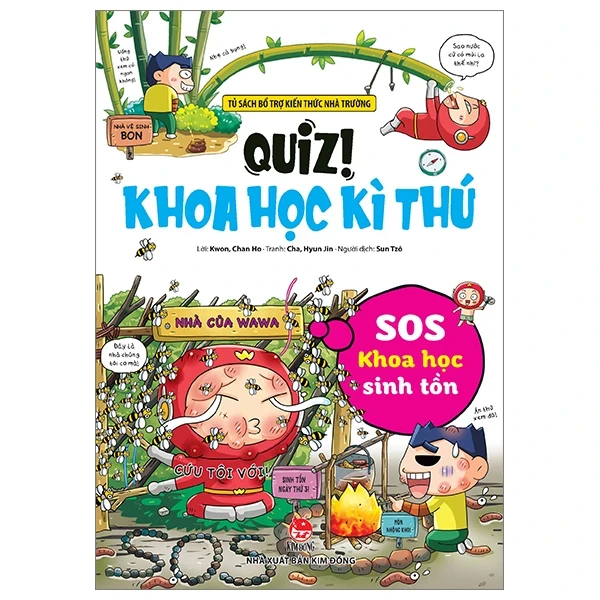 Quiz! Khoa Học Kì Thú - SOS Khoa Học Sinh Tồn - Kwon, Chan Ho, Cha, Hyun Jin (Mới 100%) Kiến thức bách khoa, NXB Kim Đồng - SÁCH ĐẠI HỌC