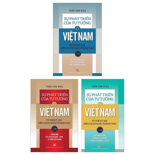 Sự Phát Triển Của Tư Tưởng Ở Việt Nam Từ Thế Kỷ XIX Đến Cách Mạng Tháng Tám (Bộ 3 Tập) - Trần Văn Giàu (Mới 100%) Lịch sử, địa lí Việt Nam, NXB Tổng Hợp TPHCM - SÁCH ĐẠI HỌC