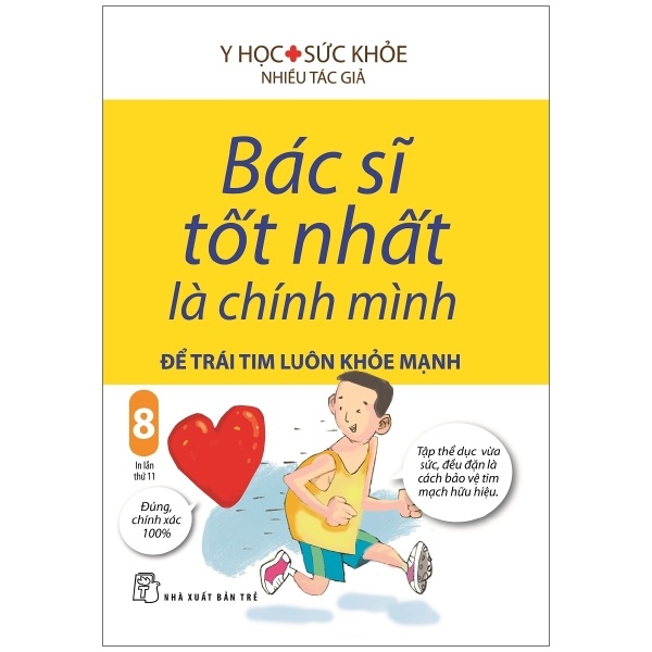 Bác Sĩ Tốt Nhất Là Chính Mình - Tập 8: Để Trái Tim Luôn Khỏe Mạnh - Nhiều Tác Giả (Mới 100%) Sách y học hiện đại, NXB Trẻ - SÁCH ĐẠI HỌC