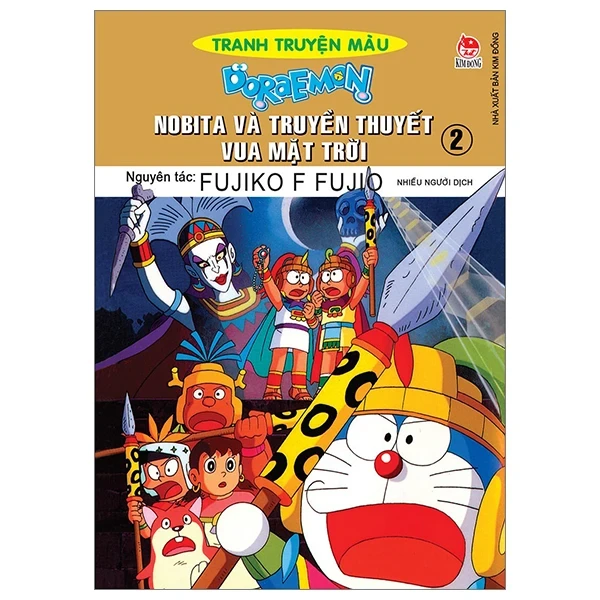 Doraemon - Tranh Truyện Màu - Nobita Và Truyền Thuyết Vua Mặt Trời - Tập 2 - Fujiko F Fujio (Mới 100%) Truyện tranh, NXB Kim Đồng - SÁCH ĐẠI HỌC