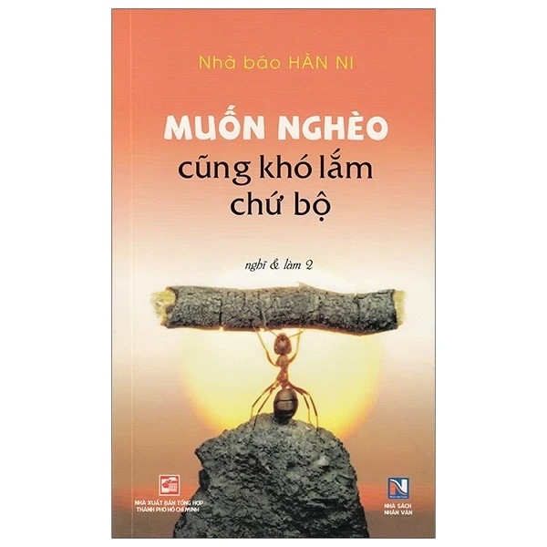 Muốn Nghèo Cũng Khó Lắm Chứ Bộ - Hàn Ni (Mới 100%) Sách tư duy, kỹ năng sống, NXB Tổng Hợp TPHCM - SÁCH ĐẠI HỌC