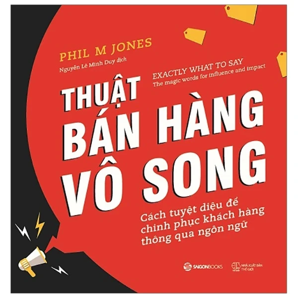 Thuật Bán Hàng Vô Song - Phil M Jones (Mới 100%) Marketing, bán hàng, SaigonBooks - SÁCH ĐẠI HỌC