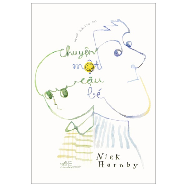 Chuyện Một Cậu Bé - Nick Hornby (Mới 100%) Tiểu thuyết, Nhã Nam - SÁCH ĐẠI HỌC