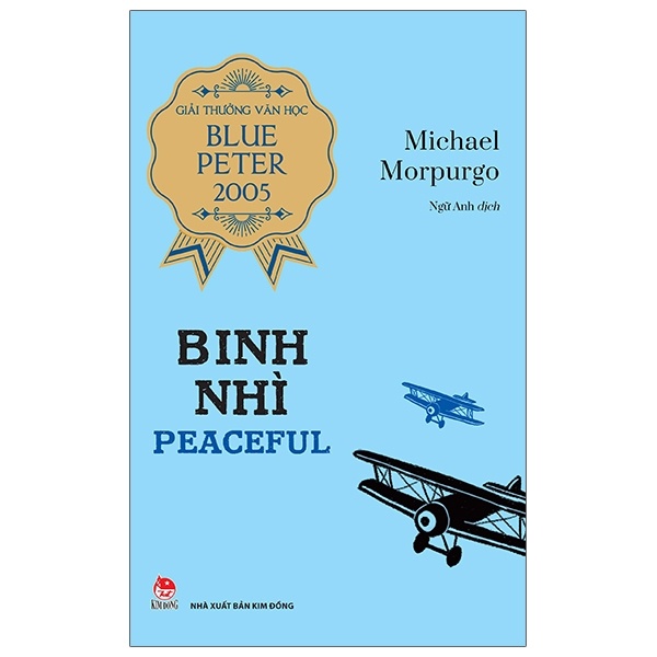 Binh Nhì Peaceful (Giải Thưởng Văn Học Blue Peter) - Michael Morpurgo (Mới 100%) Tiểu thuyết, NXB Kim Đồng - SÁCH ĐẠI HỌC