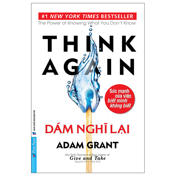 Dám Nghĩ Lại - Adam Grant (Mới 100%) Sách tư duy, kỹ năng sống, First News - SÁCH ĐẠI HỌC