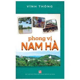 Phong Vị Nam Hà - Vĩnh Thông (Mới 100%) Lịch sử, địa lí Việt Nam, NXB Tổng Hợp TPHCM - SÁCH ĐẠI HỌC