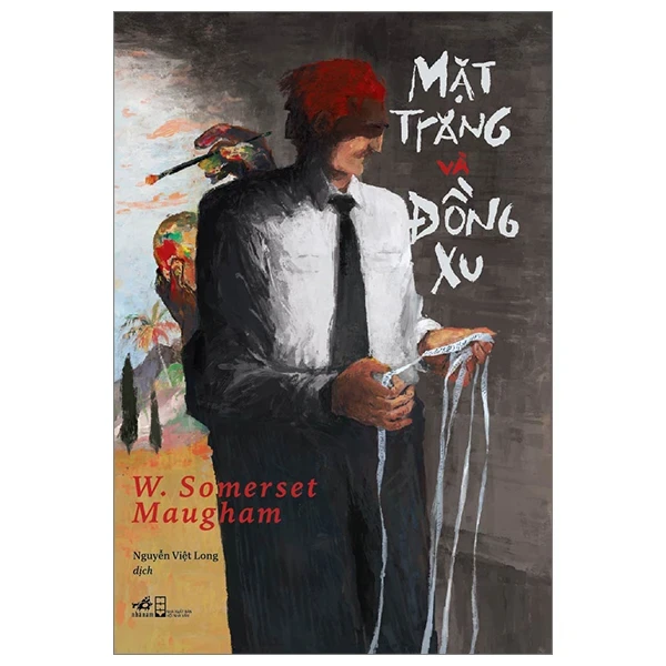 Mặt Trăng Và Đồng Xu - W. Somerset Maugham (Mới 100%) Tác phẩm kinh điển, Nhã Nam - SÁCH ĐẠI HỌC