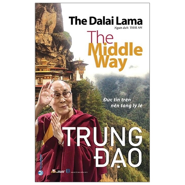 Trung Đạo - Đức Tin Trên Nền Tảng Lý Lẽ - The Dalai Lama (Mới 100%) Phật giáo, Văn Lang Books - SÁCH ĐẠI HỌC