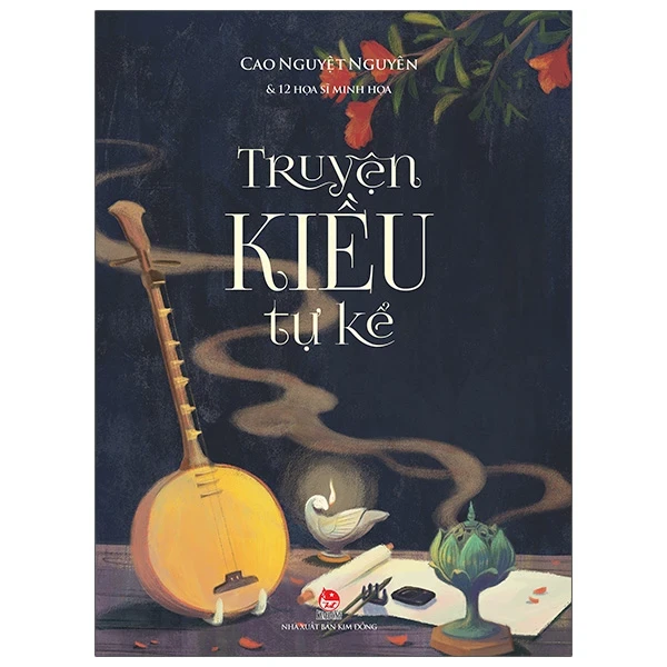 Truyện Kiều Tự Kể - Cao Nguyệt Nguyên (Mới 100%) Thơ ca, tục ngữ, ca dao, thành ngữ, NXB Kim Đồng - SÁCH ĐẠI HỌC