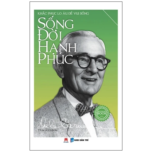 Sống Đời Hạnh Phúc - Khắc Phục Lo Âu Để Vui Sống - Dale Carnegie (Mới 100%) Sách tư duy, kỹ năng sống, Huy Hoàng - SÁCH ĐẠI HỌC
